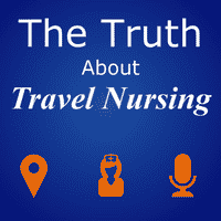 The Truth About Travel Nursing